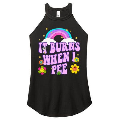 Funny Sarcastic Ironic It Burns When I Pee Inappropriate Women's Perfect Tri Rocker Tank
