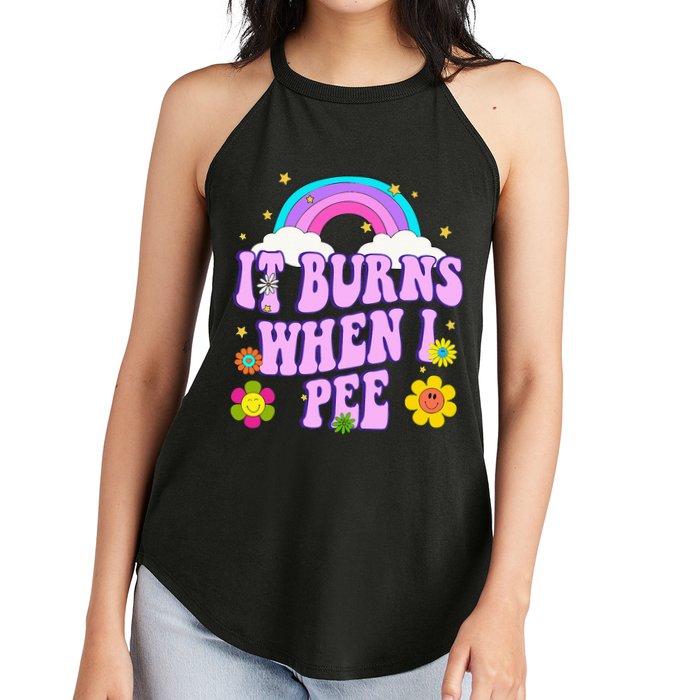 Funny Sarcastic Ironic It Burns When I Pee Inappropriate Women's Perfect Tri Rocker Tank