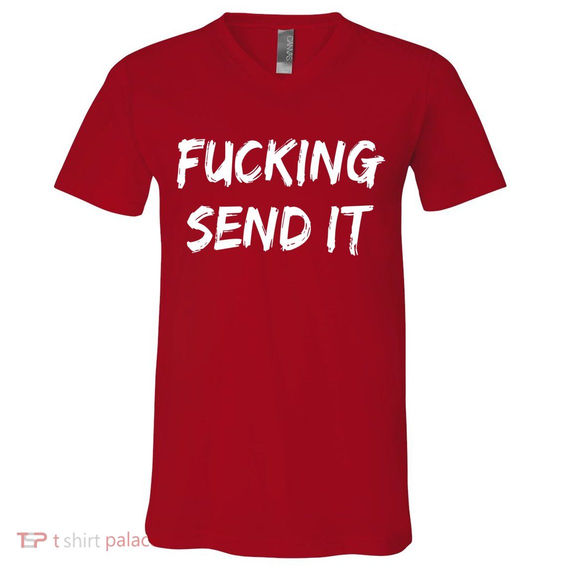 F!king Sent It V-Neck T-Shirt