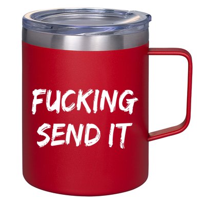 F!king Sent It 12oz Stainless Steel Coffee Mug