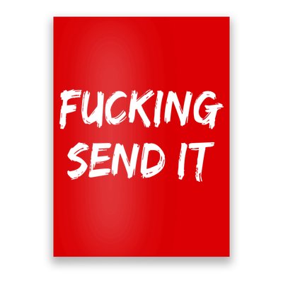 F!king Sent It Poster