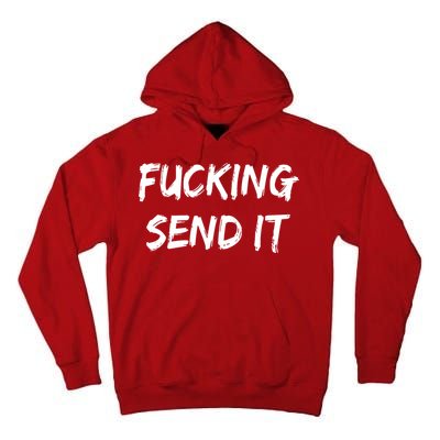 F!king Sent It Tall Hoodie