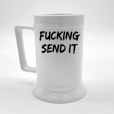 F!king Sent It Beer Stein