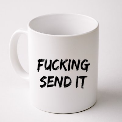 F!king Sent It Coffee Mug