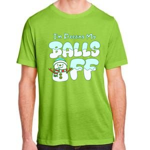 Funny Snowman I Am Freezing My Balls Off Adult ChromaSoft Performance T-Shirt