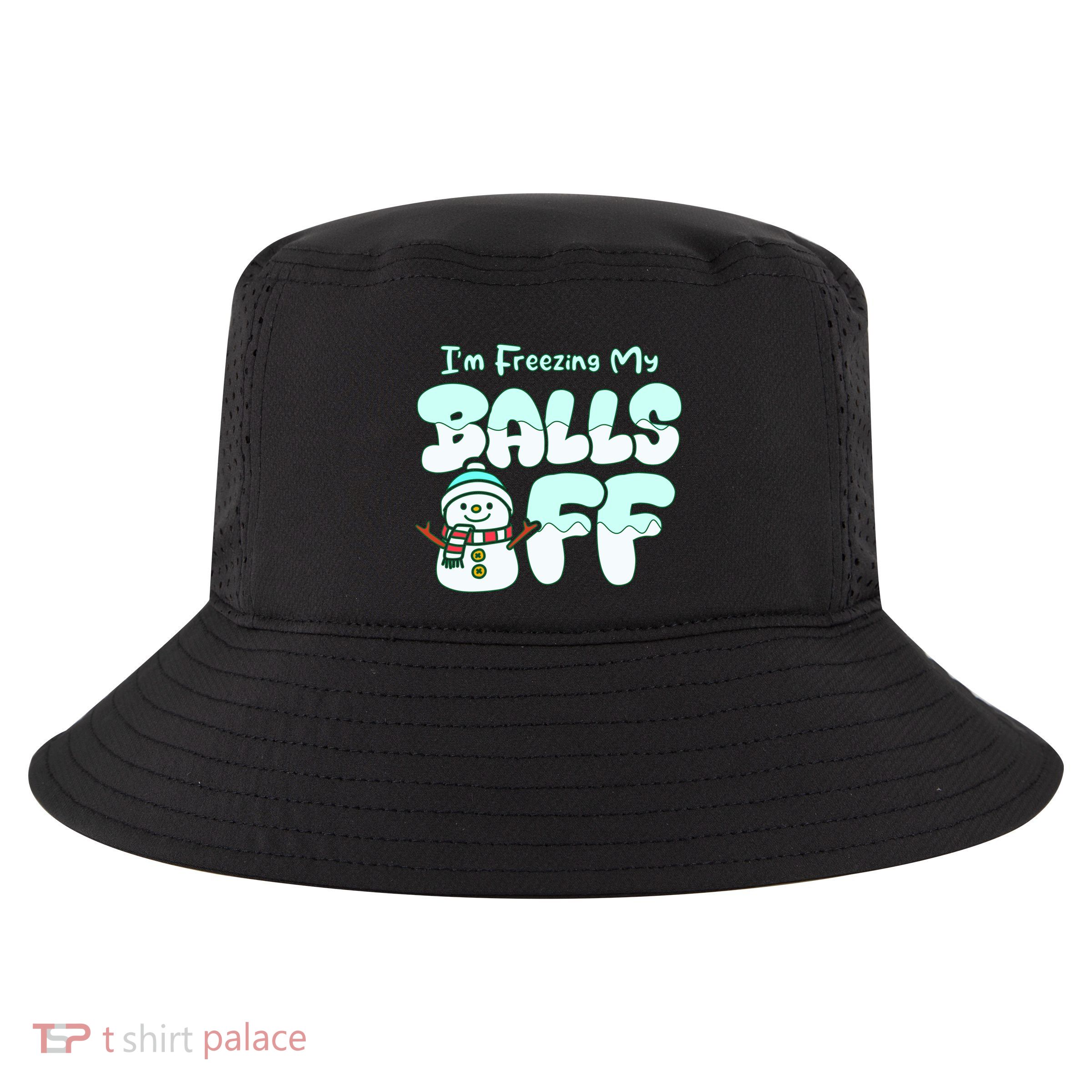 Funny Snowman I Am Freezing My Balls Off Cool Comfort Performance Bucket Hat