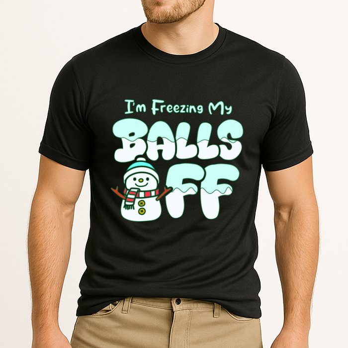Funny Snowman I Am Freezing My Balls Off Cooling Performance Crew T-Shirt