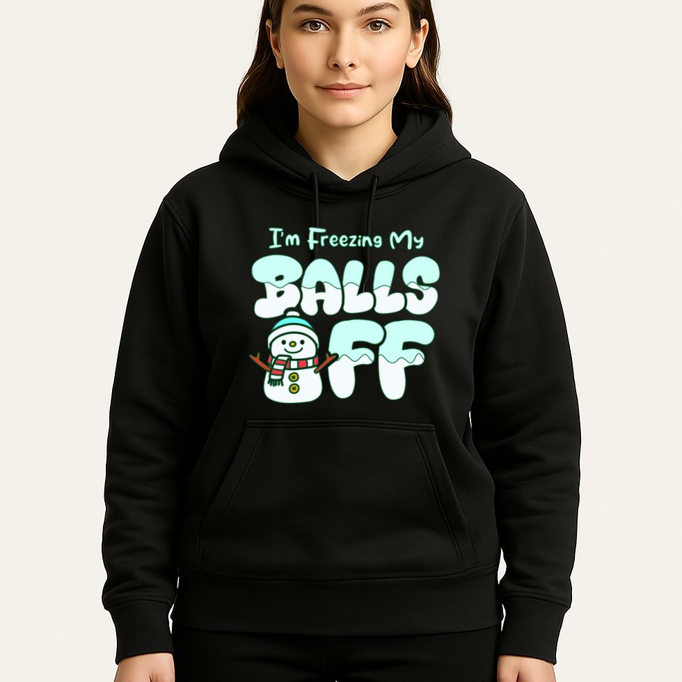 Funny Snowman I Am Freezing My Balls Off Hoodie