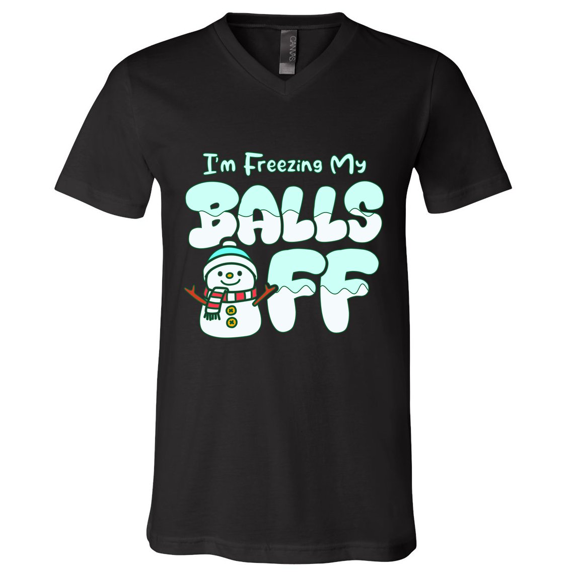 Funny Snowman I Am Freezing My Balls Off V-Neck T-Shirt