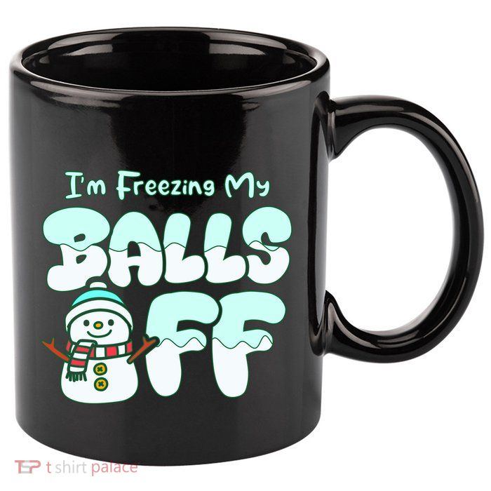 Funny Snowman I Am Freezing My Balls Off 11oz C Handle Ceramic Mug