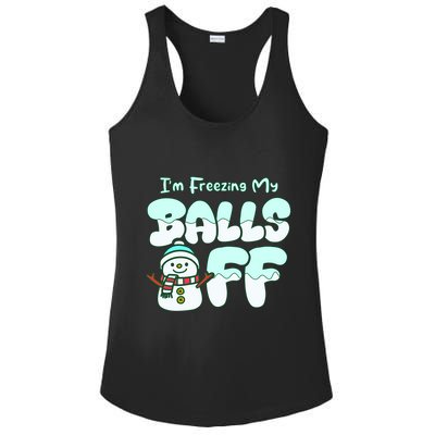 Funny Snowman I Am Freezing My Balls Off Ladies PosiCharge Competitor Racerback Tank