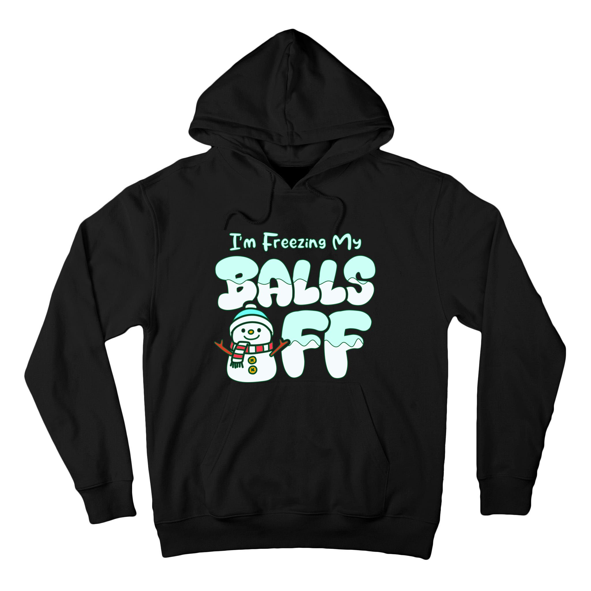 Funny Snowman I Am Freezing My Balls Off Tall Hoodie