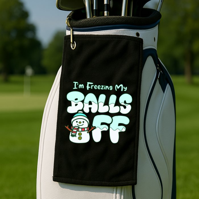Funny Snowman I Am Freezing My Balls Off Golf Towel