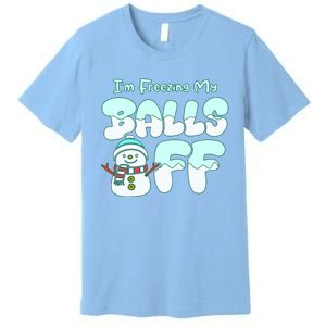 Funny Snowman I Am Freezing My Balls Off Premium T-Shirt