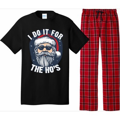 Funny Santa I Do It For The HoS Inappropriate Christmas Gift Pajama Set