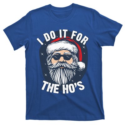 Funny Santa I Do It For The HoS Inappropriate Christmas Gift T-Shirt