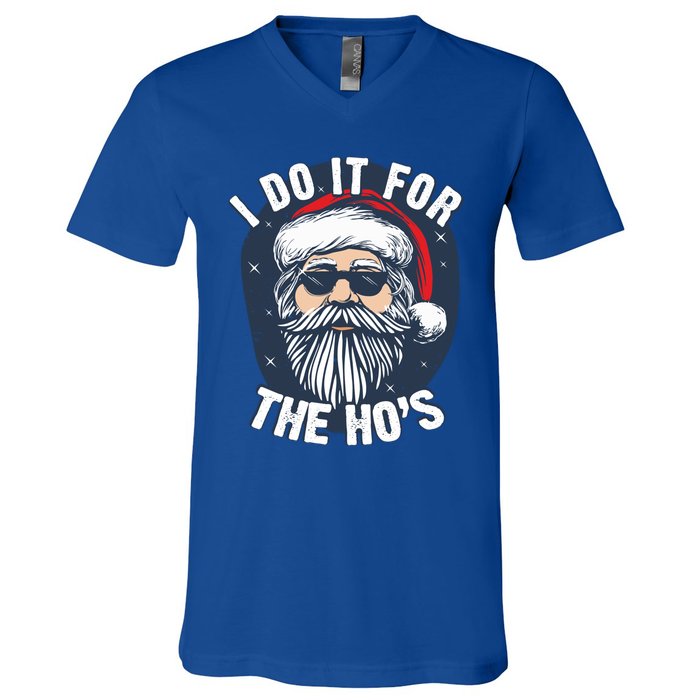 Funny Santa I Do It For The HoS Inappropriate Christmas Gift V-Neck T-Shirt