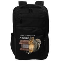 Funny Squirrel I Want To Speak To The Manager Impact Tech Backpack