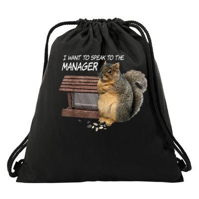 Funny Squirrel I Want To Speak To The Manager Drawstring Bag