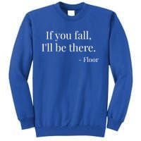 Funny Statet Ironic Hilarious Gift Tall Sweatshirt