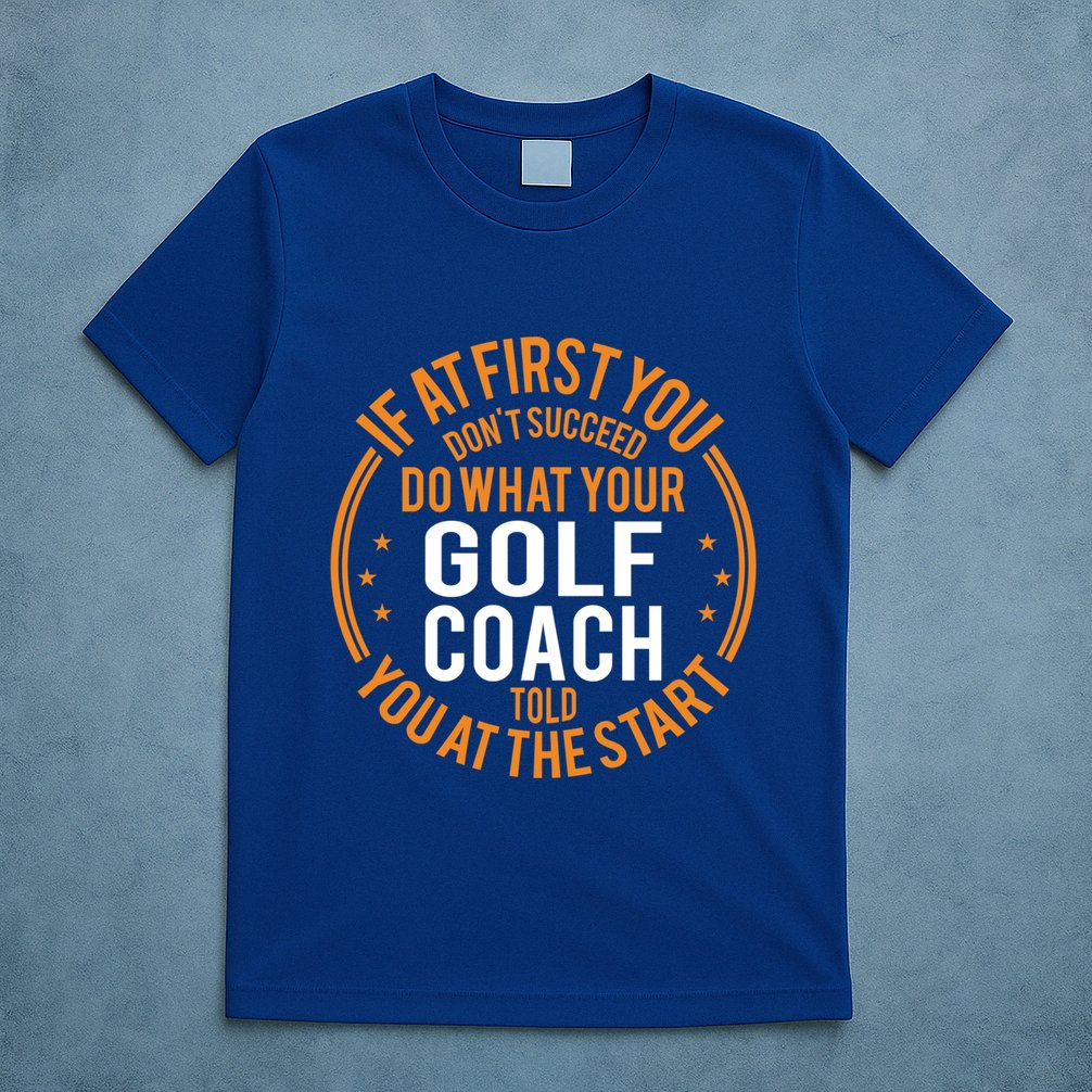 Funny Sport Instructor And Player Funny Golf Coach Gift T-Shirt
