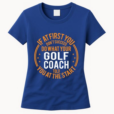Funny Sport Instructor And Player Funny Golf Coach Gift Womens T-Shirt