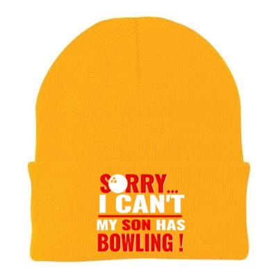 Funny Sorry I CanT My Son Has Bowling For Bowling Mom Dad Gift Knit Cap Winter Beanie