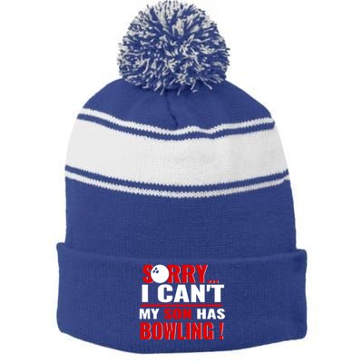 Funny Sorry I CanT My Son Has Bowling For Bowling Mom Dad Gift Stripe Pom Pom Beanie