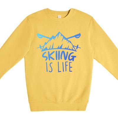 Funny Skiing Is Life Ski Instructor Skiing Meaningful Gift Premium Crewneck Sweatshirt