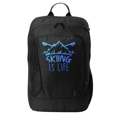 Funny Skiing Is Life Ski Instructor Skiing Meaningful Gift City Backpack