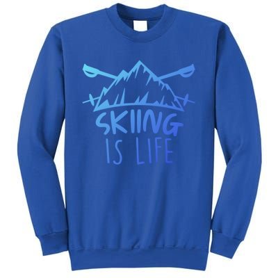 Funny Skiing Is Life Ski Instructor Skiing Meaningful Gift Sweatshirt