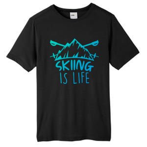 Funny Skiing Is Life Ski Instructor Skiing Meaningful Gift Tall Fusion ChromaSoft Performance T-Shirt