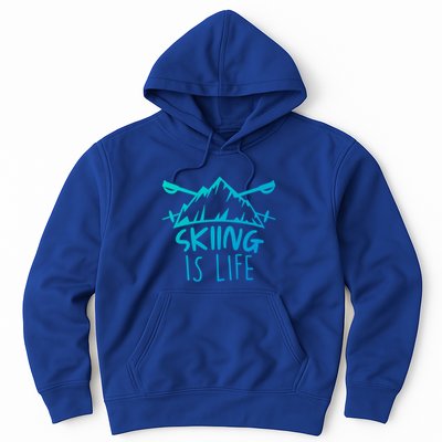 Funny Skiing Is Life Ski Instructor Skiing Meaningful Gift Hoodie