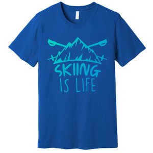 Funny Skiing Is Life Ski Instructor Skiing Meaningful Gift Premium T-Shirt