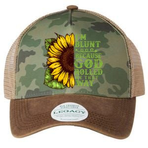 Funny Sunflower IM Blunt Because God Rolled Me That Way Legacy Tie Dye Trucker Hat