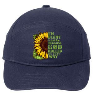 Funny Sunflower IM Blunt Because God Rolled Me That Way 7-Panel Snapback Hat