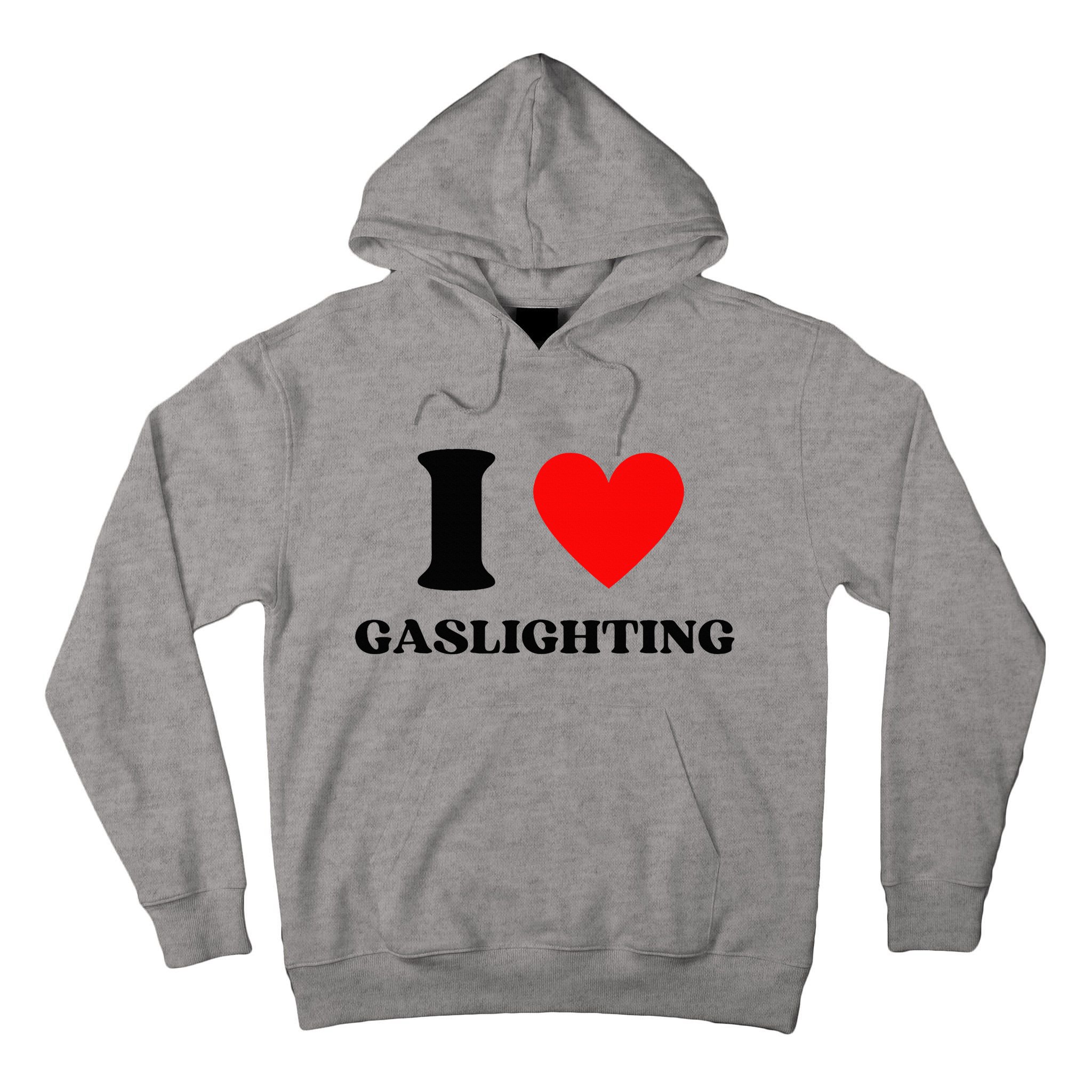 Funny Saying I Love Gaslighting Trendy Heart Shape Tall Hoodie