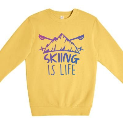 Funny Skiing Is Life Ski Instructor Skiing Meaningful Gift Premium Crewneck Sweatshirt