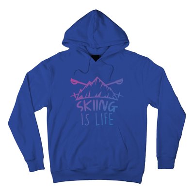 Funny Skiing Is Life Ski Instructor Skiing Meaningful Gift Hoodie