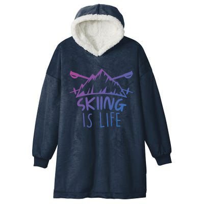 Funny Skiing Is Life Ski Instructor Skiing Meaningful Gift Hooded Wearable Blanket