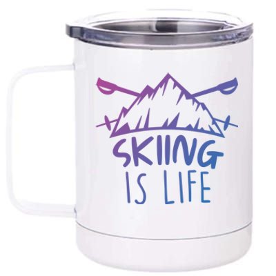 Funny Skiing Is Life Ski Instructor Skiing Meaningful Gift 12 oz Stainless Steel Tumbler Cup