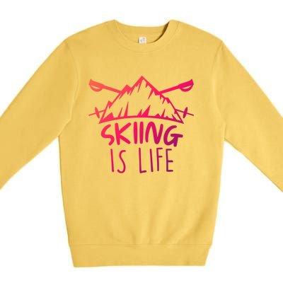 Funny Skiing Is Life Ski Instructor Skiing Meaningful Gift Premium Crewneck Sweatshirt