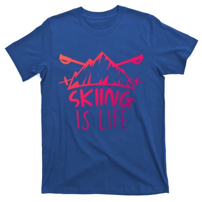 Funny Skiing Is Life Ski Instructor Skiing Meaningful Gift T-Shirt