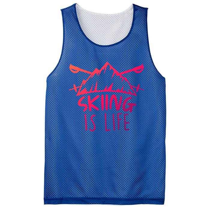 Funny Skiing Is Life Ski Instructor Skiing Meaningful Gift Mesh Reversible Basketball Jersey Tank