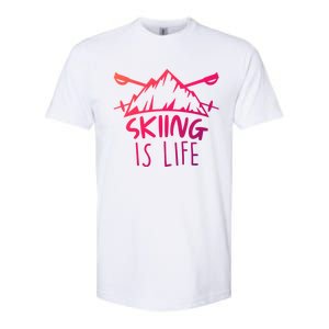 Funny Skiing Is Life Ski Instructor Skiing Meaningful Gift Softstyle CVC T-Shirt