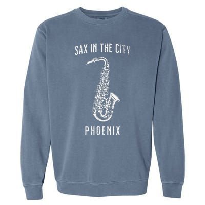 Funny Sax In The City Phoenix Jazz Music Sax Player Design Garment-Dyed Sweatshirt