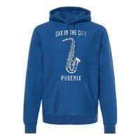 Funny Sax In The City Phoenix Jazz Music Sax Player Design Premium Hoodie