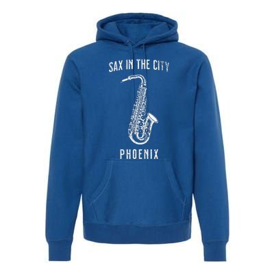 Funny Sax In The City Phoenix Jazz Music Sax Player Design Premium Hoodie