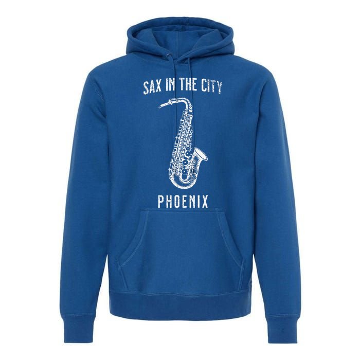 Funny Sax In The City Phoenix Jazz Music Sax Player Design Premium Hoodie