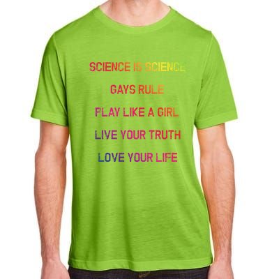 Funny Science Is Real Live Your Truth Gift Adult ChromaSoft Performance T-Shirt